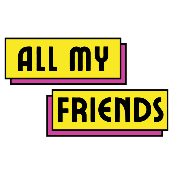 All My Friends LLC